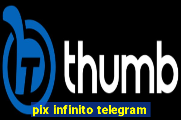 pix infinito telegram